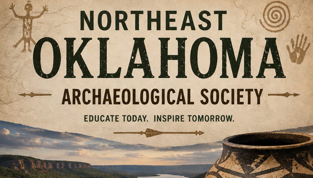 Northeast OK Archaeological Society NE Oklahoma Archaeological Society
