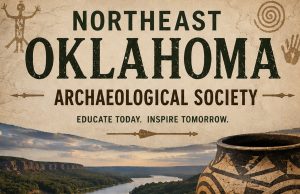 Northeast OK Archaeological Society NE Oklahoma Archaeological Society